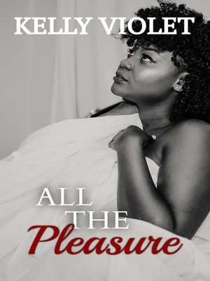 cover image of All the Pleasure